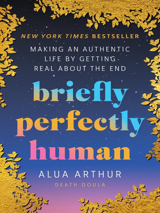 Title details for Briefly Perfectly Human by Alua Arthur - Available